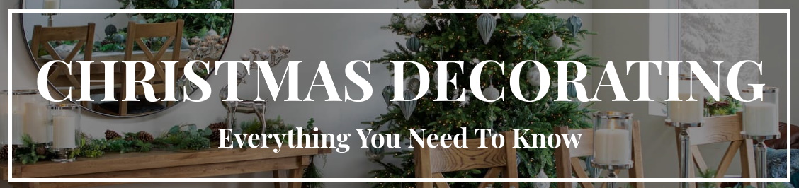 Christmas Decorating Tips - Everything You Need To Know - EZ Living ...